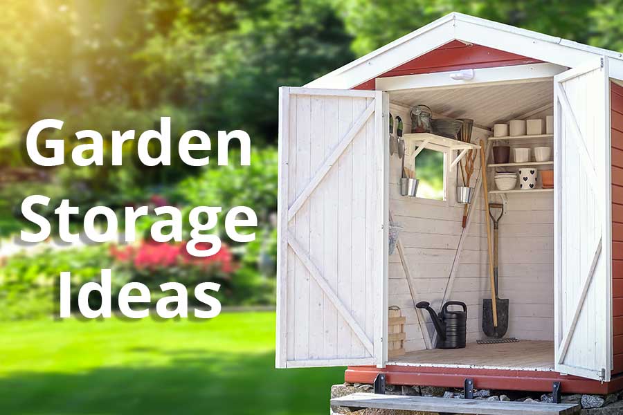 Garden storage ideas